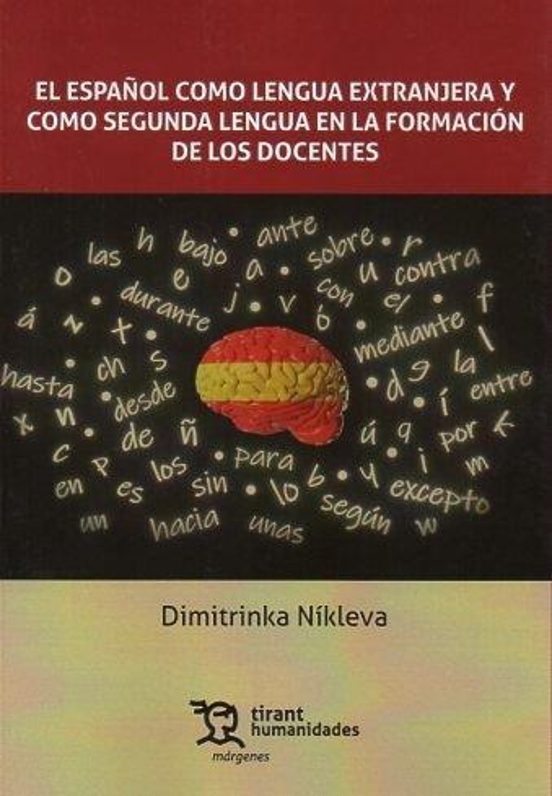El Español Como Lengua Extranjera Y Como Segunda Lengua En La Formación De Los Docentes