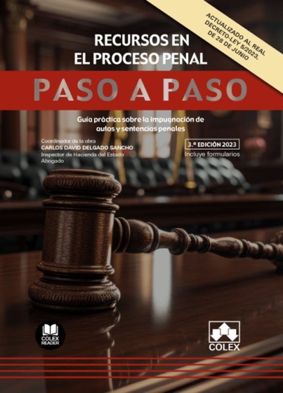 Recursos En El Proceso Penal. Paso A Paso 2023.guía Práctica Sobre La