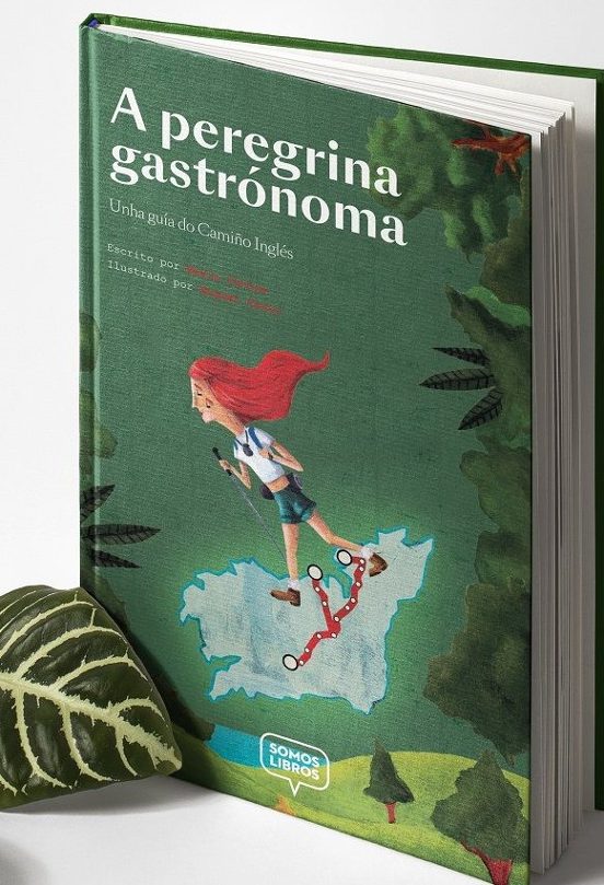 A Peregrina Gastronoma: Unha Guia Do Camiño Ingles