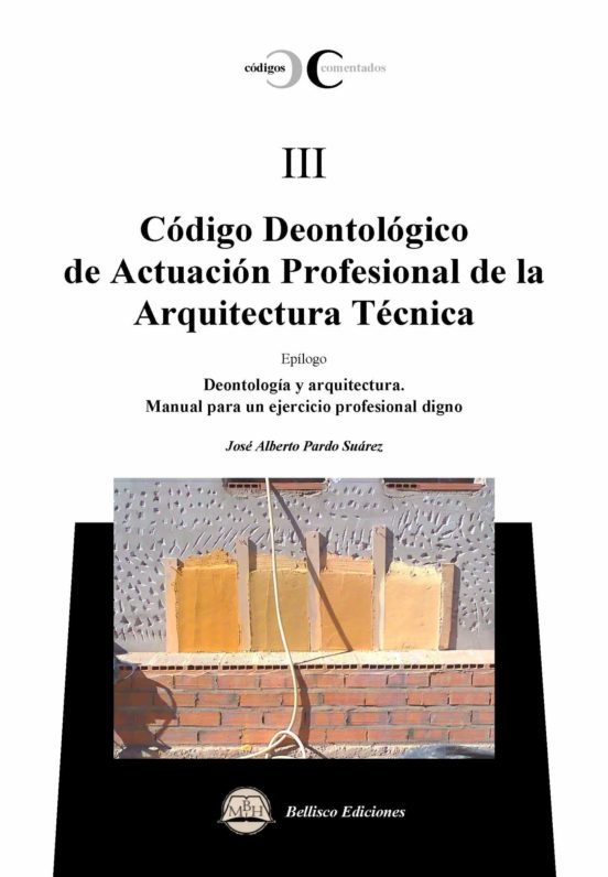 Código Deontológico De Actuación Profesional De La Arquitectura Técnica