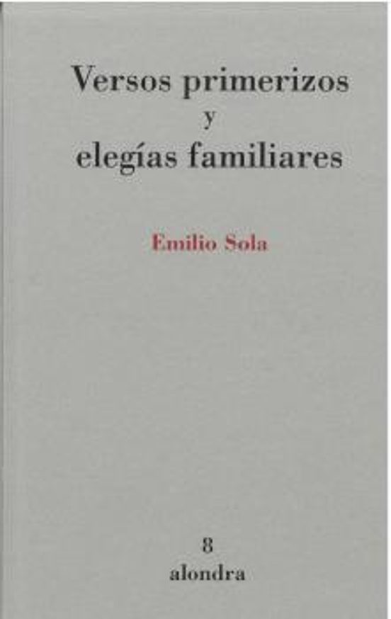 Versos Primerizos Y Elegías Familiares