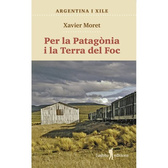 Per La Patagònia I La Terra Del Foc