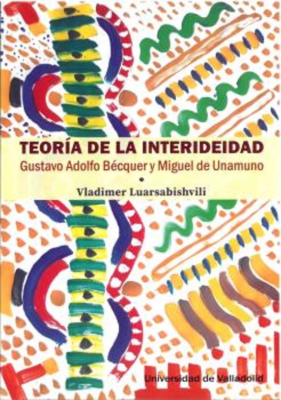 Teoria de la Interideidad: Gustavo Adolfo Becquer y Miguel de Unamuno