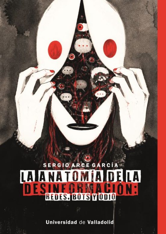 La Anatomía de la Desinformación: Redes Bots y Odio