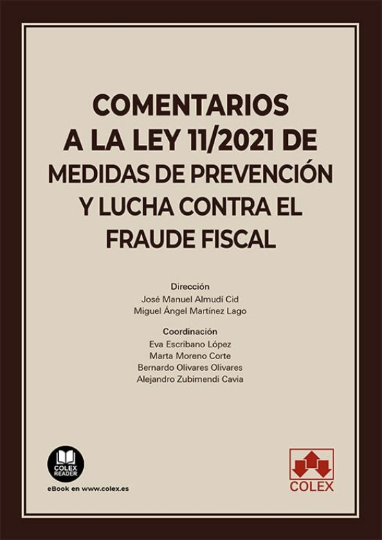 Comentarios A La Ley 11/2021 De Medidas De Prevención Y Lucha Contra El Fraude Fiscal