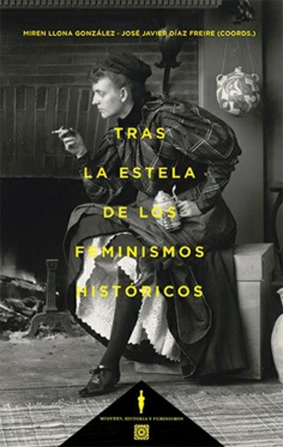 Tras La Estela De Los Feminismos Históricos
