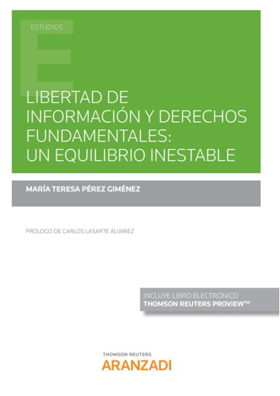 Libertad De Información Y Derechos Fundamentales: Un Equilibrio Inestable