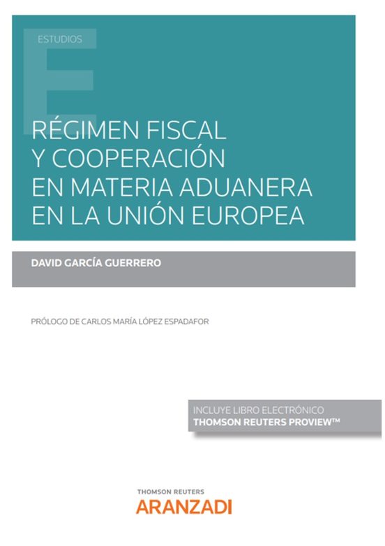 Régimen Fiscal Y Cooperación En Materia Aduanera En La Unión Europea