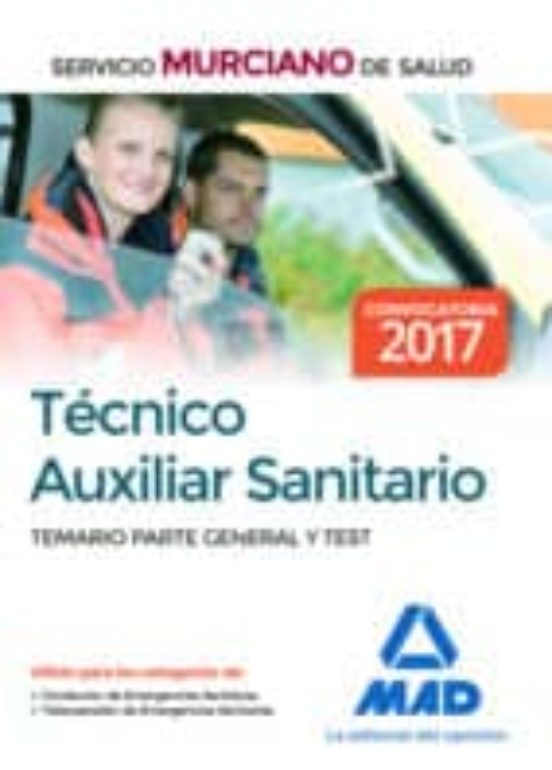 Técnico Auxiliar Sanitario Del Servicio Murciano De Salud. Temario Parte General Y Test