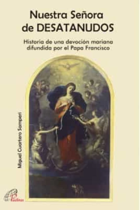 Nuestra Señora De DESATANUDOS