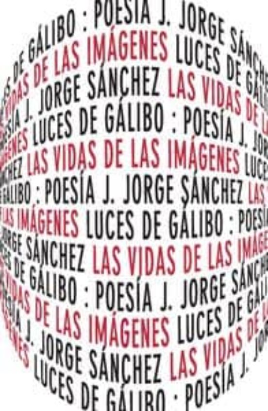 Las Vidas De Las Imagenes