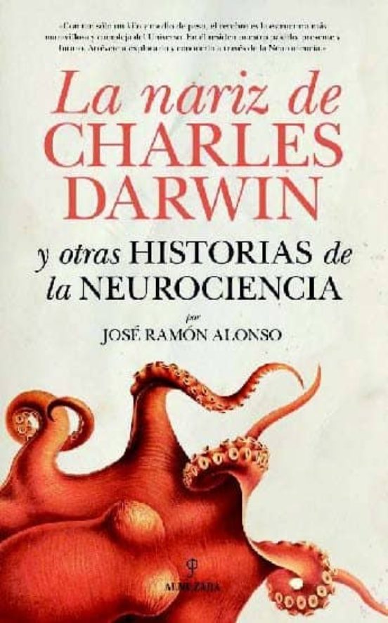 La Nariz De Charles Darwin Y Otras Historias De La Neurociencia
