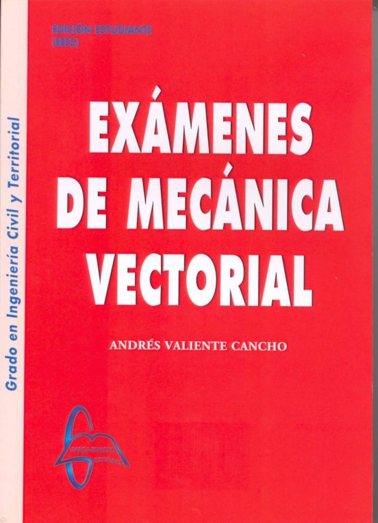 Examenes Mecanica Vectorial