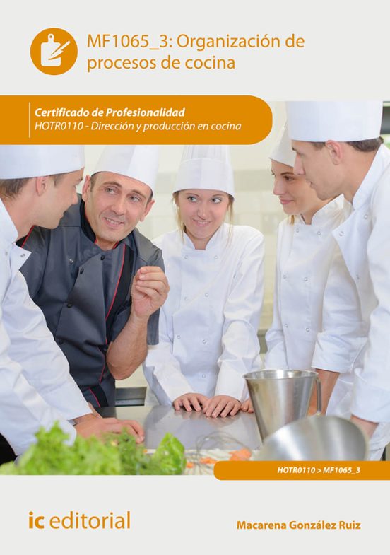 Hort0110 Organización De Procesos De Cocina. Dirección Y Prod
