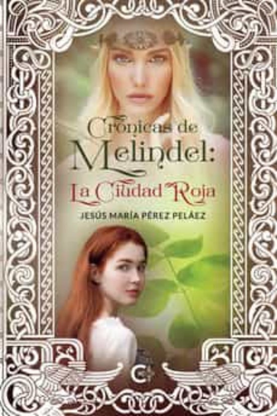 Crónicas De Melindel: La Ciudad Roja