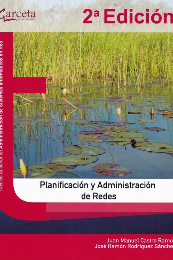 Planificación y administración de redes. 2ª Edición