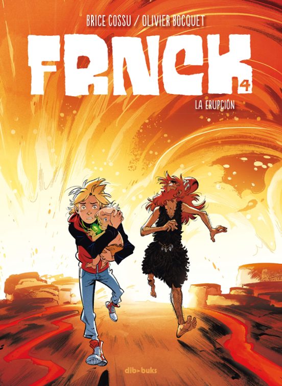 Frnck 4: La Erupcion