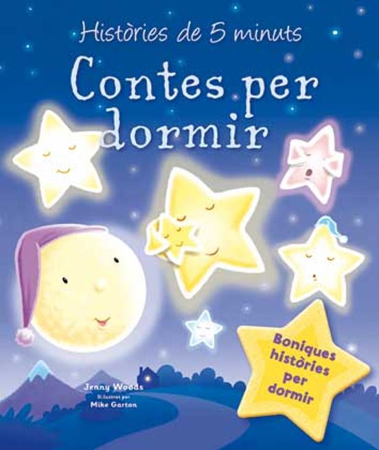Contes Per Dormir: Histories De 5 Minuts