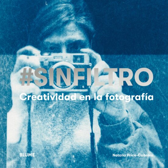 #sinfiltro. Creatividad En La Fotografia