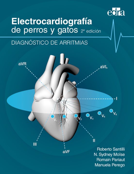Electrocardiografia De Perros Y Gatos : Diagnostico De Arritmi