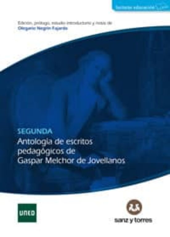 Segunda Antologia De Escritos Pedagogicos De Gaspar Melchor De Jovella