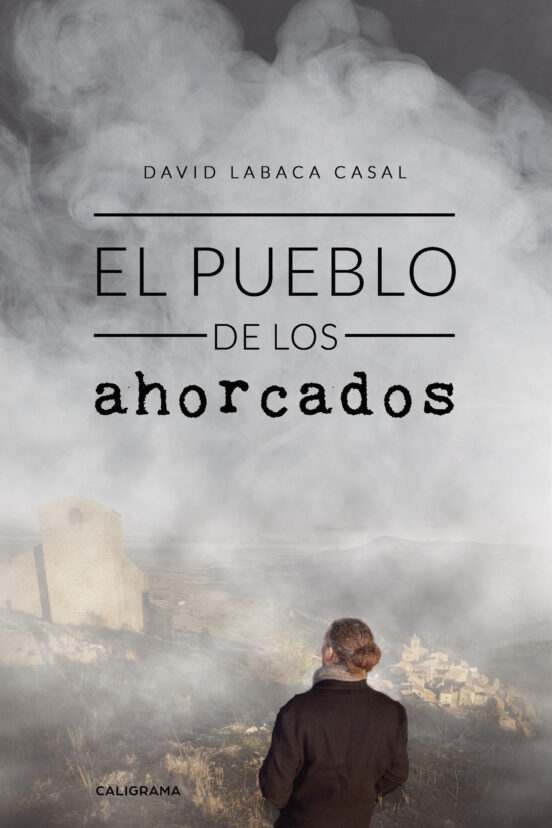 El Pueblo De Los Ahorcados
