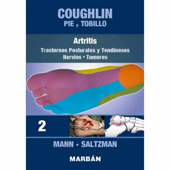 Coughlin Pie Y Tobillo 2. Artritis. Trastornos Posturales Y Tendinosos