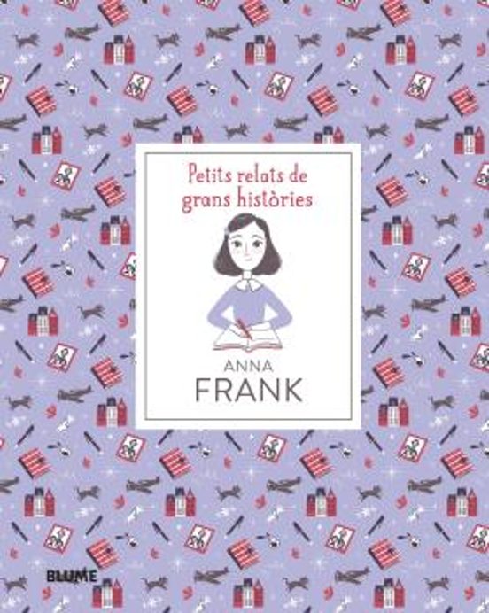 Petits Relats De Grans Històries. Anna Frank