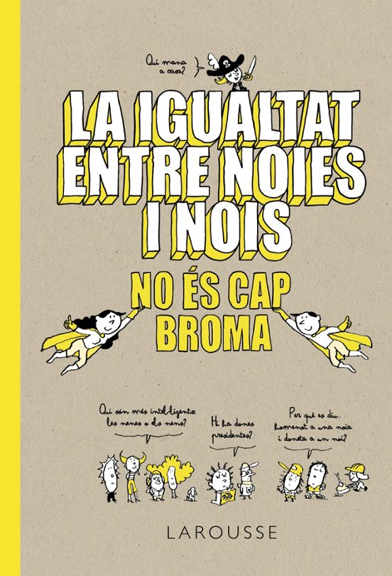 La Igualtat Entre Noies I Nois No És Cap Broma