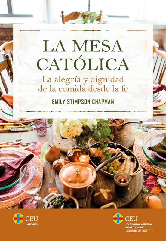 Mesa Católica.la Alegría Y Dignidad De La Comida Desde La Fe