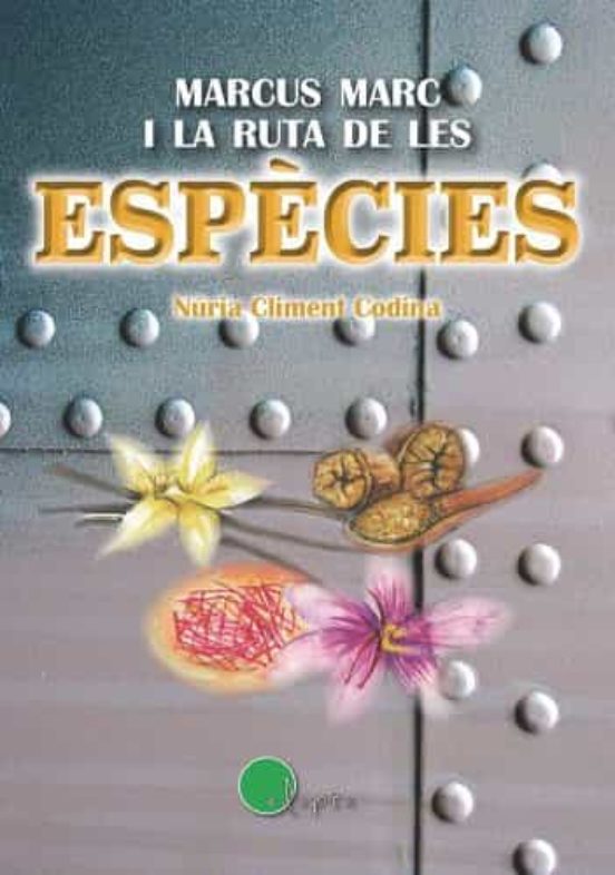 Marcus Marc I La Ruta De Les Espècies