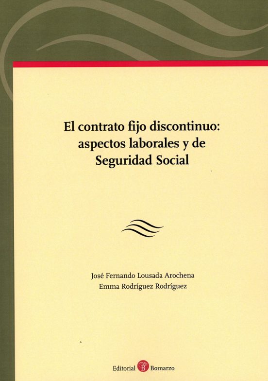 Contrato Fijo Discontínuo: Aspectos Laborales Y De Seguridad