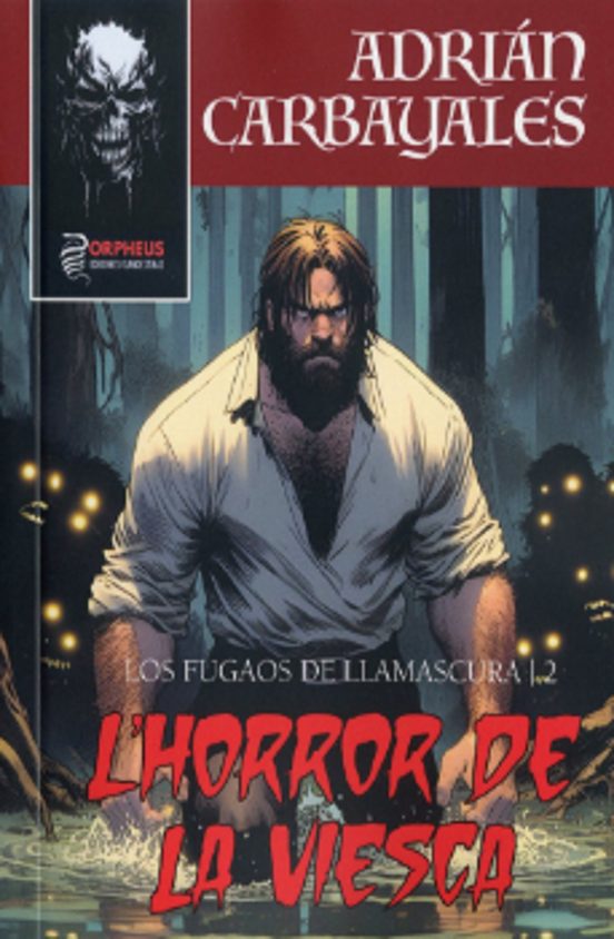 Los Fugaos De Llamascura 2. L Horror De La Viesca