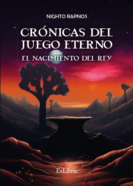 Cronicas Del Juego Eterno. El Nacimiento Del Rey