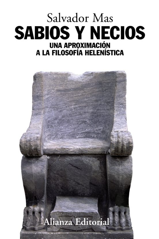 Sabios Y Necios: Una Aproximacion A La Filosofia Helenistica