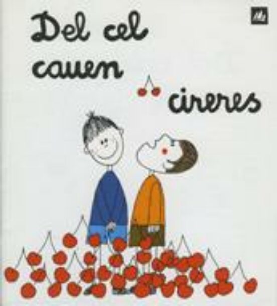 Del Cel Cauen Cireres