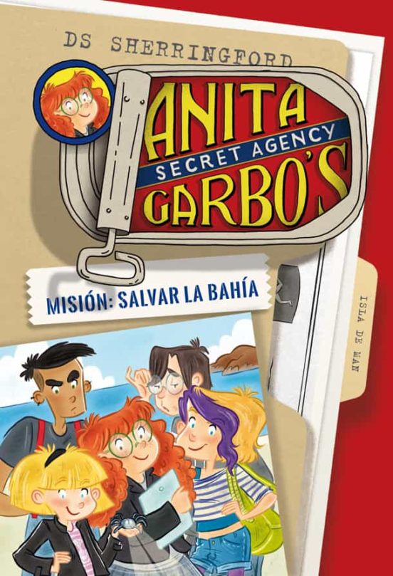 Anita Garbo 1. Misión: Salvar La Bahía