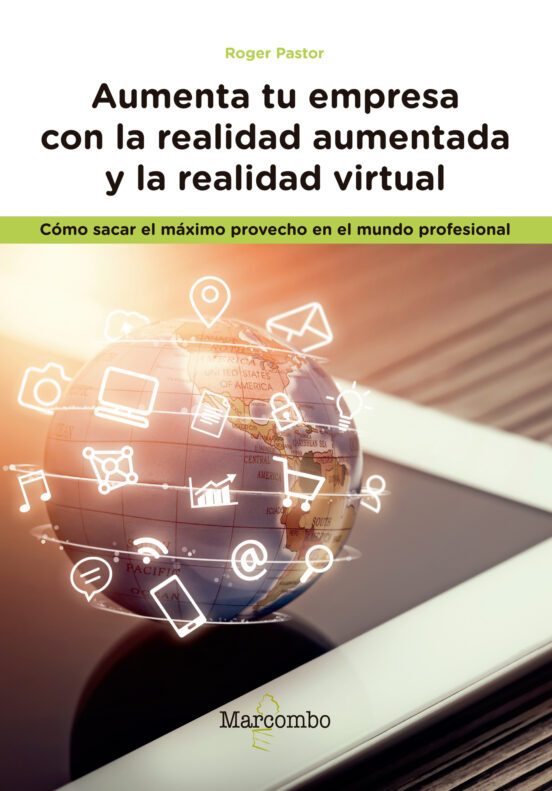 Aumenta Tu Empresa Con La Realidad Aumentada Y La Realidad Virtual: Co