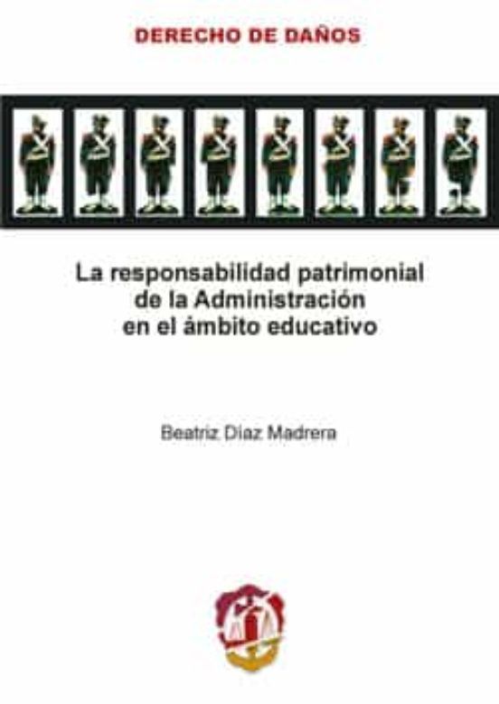 La Responsabilidad Patrimonial De La Administración En El Ámbito Educativo