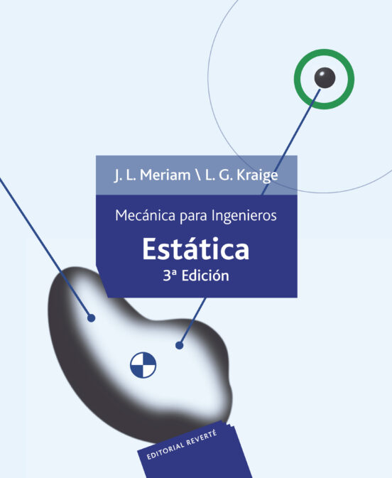 Mecanica Para Ingenieros. Volumen 1. Estatica