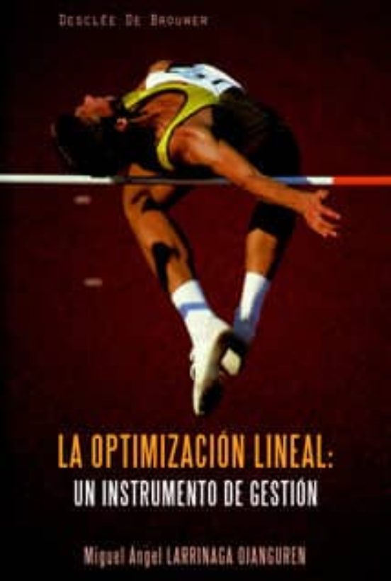 La Optimización Lineal: Un Instrumento De Gestión