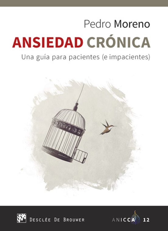 Ansiedad Crónica. Una Guía Para Pacientes