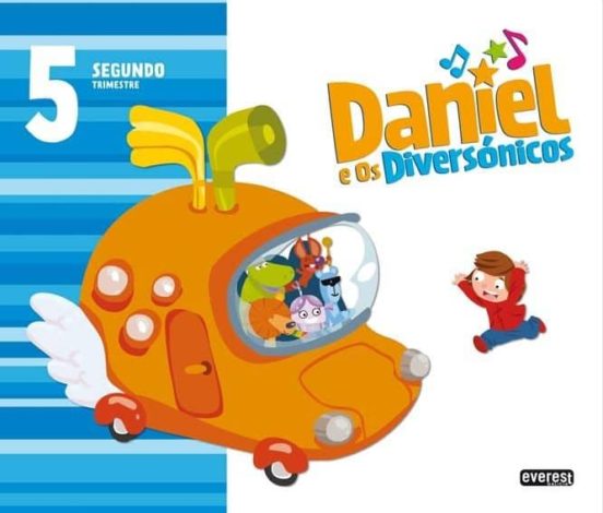 Daniel E Os Diversónicos. 5 Anos. Segundo Trimestre Educacion Infantil