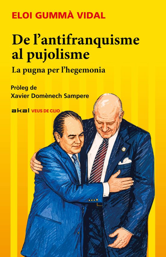 De l’antifranquisme al pujolisme