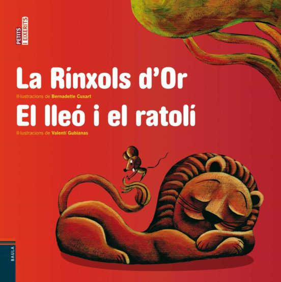 La Rínxols D or / el Lleó i el Ratolí