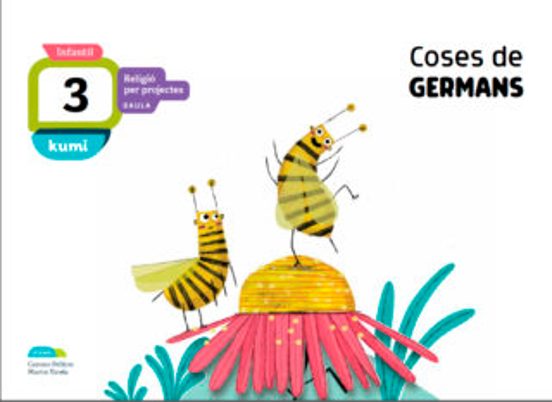 Coses De Germans 3 Anys Projecte Kumi Religio