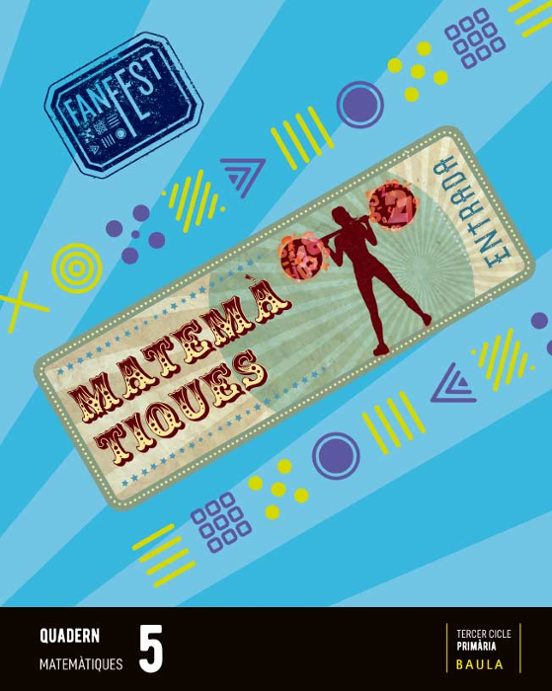 Matemàtiques 5º Educacion Primària. Quadern Projecte Fanfest