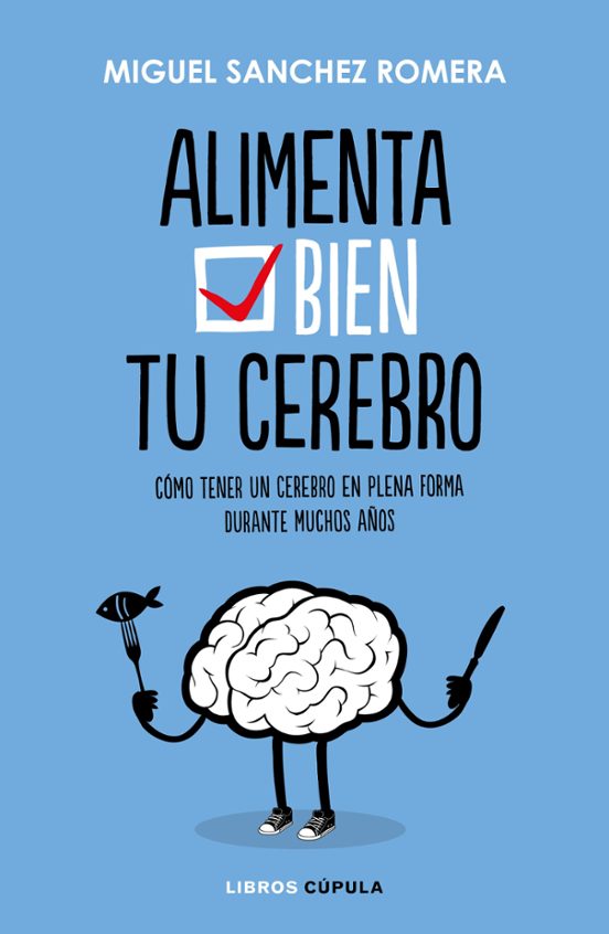 Alimenta Bien Tu Cerebro