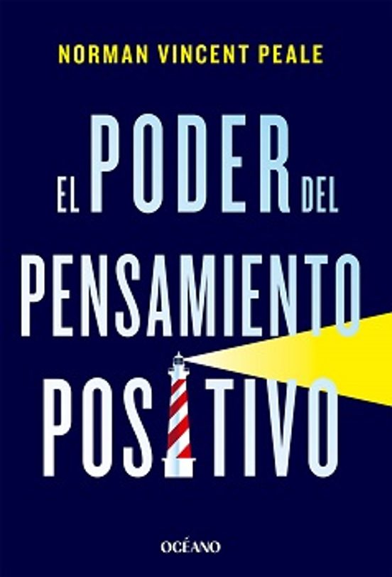 El Poder Del Pensamiento Positivo