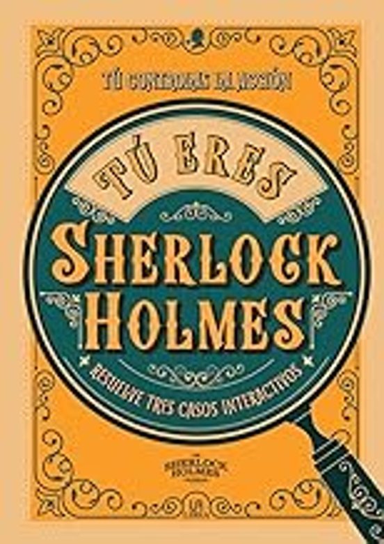 Tú Eres Sherlock Holmes